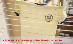 Cách xử lý áo thun bị giãn cổ hoặc co ngắn sau khi giặt?
