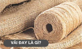 Vải đay là gì? Đặc điểm và ứng dụng của các loại vải đay